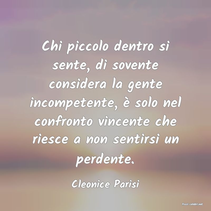 frasi di  Cleonice Parisi
