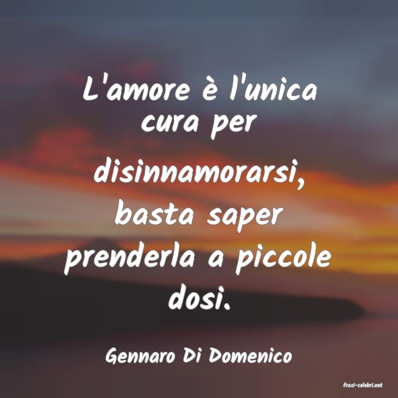 frasi di Gennaro Di Domenico