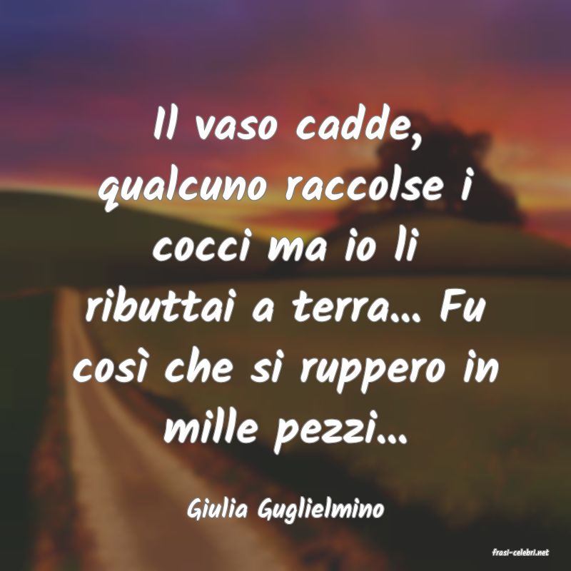 frasi di Giulia Guglielmino
