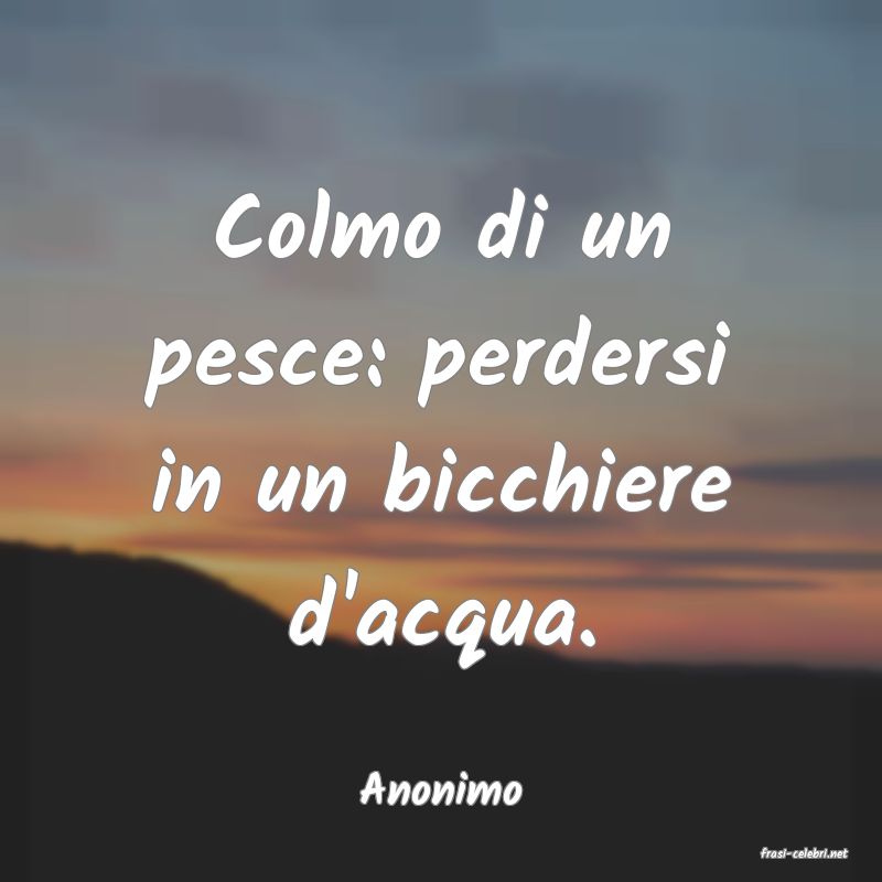 frasi di Anonimo