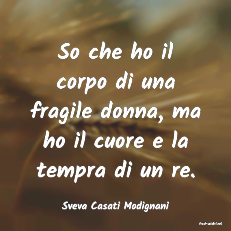 frasi di Sveva Casati Modignani