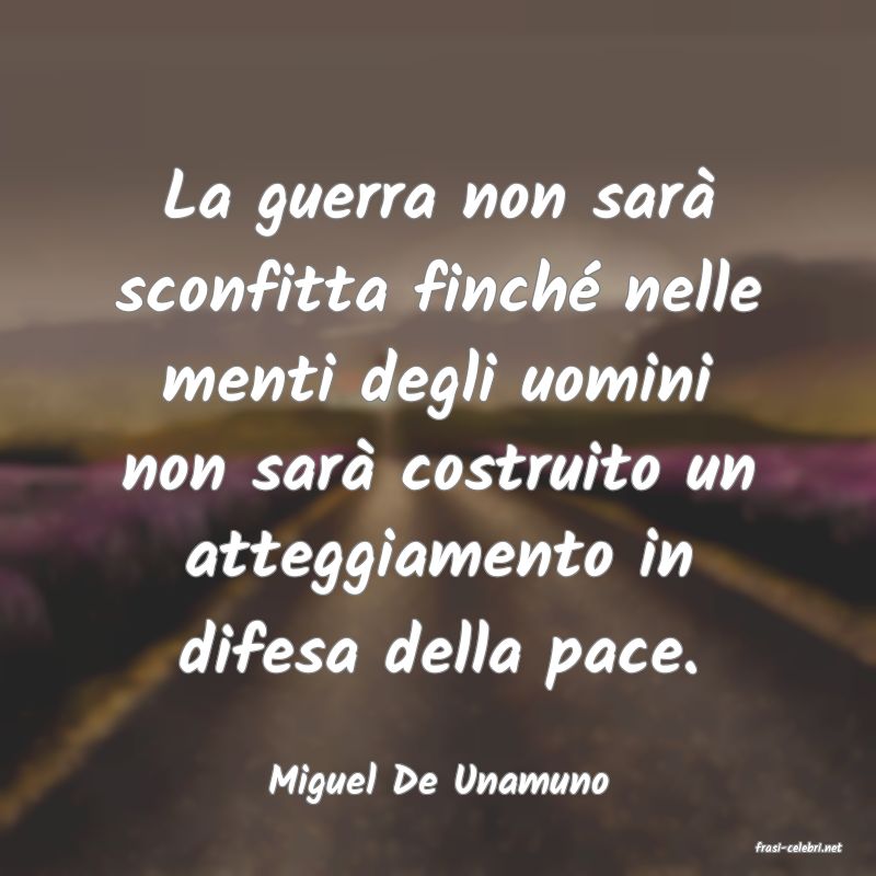 frasi di Miguel De Unamuno