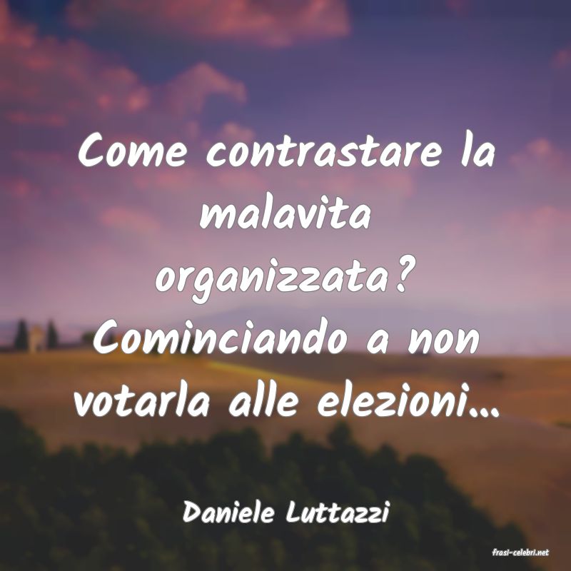 frasi di Daniele Luttazzi