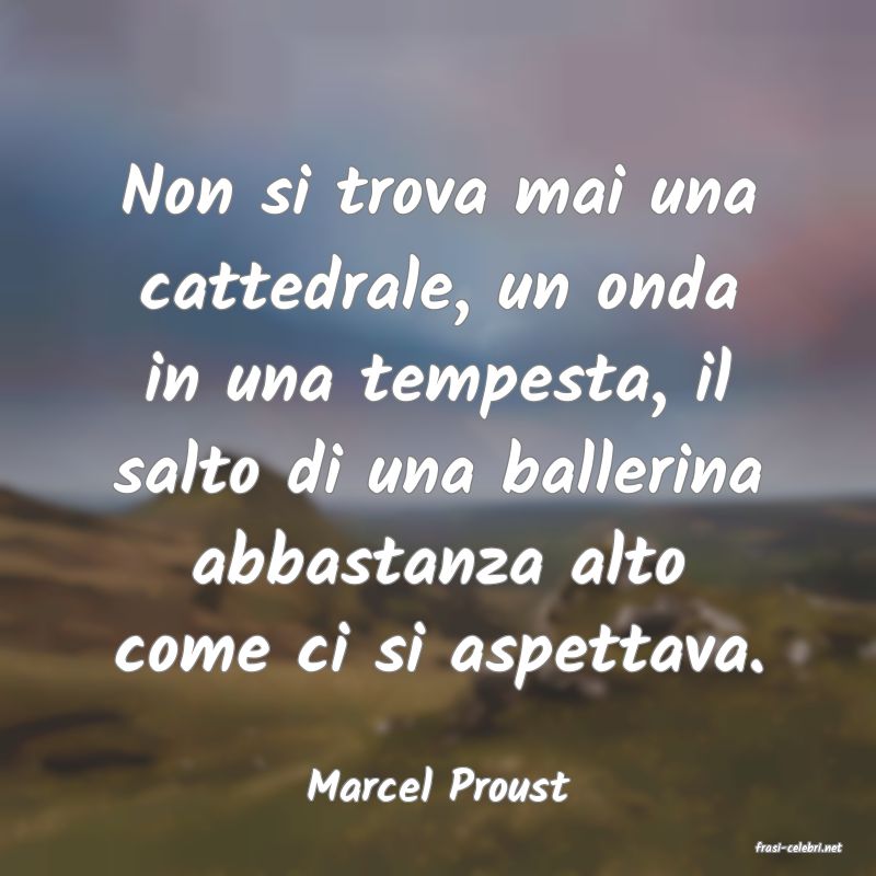 frasi di  Marcel Proust