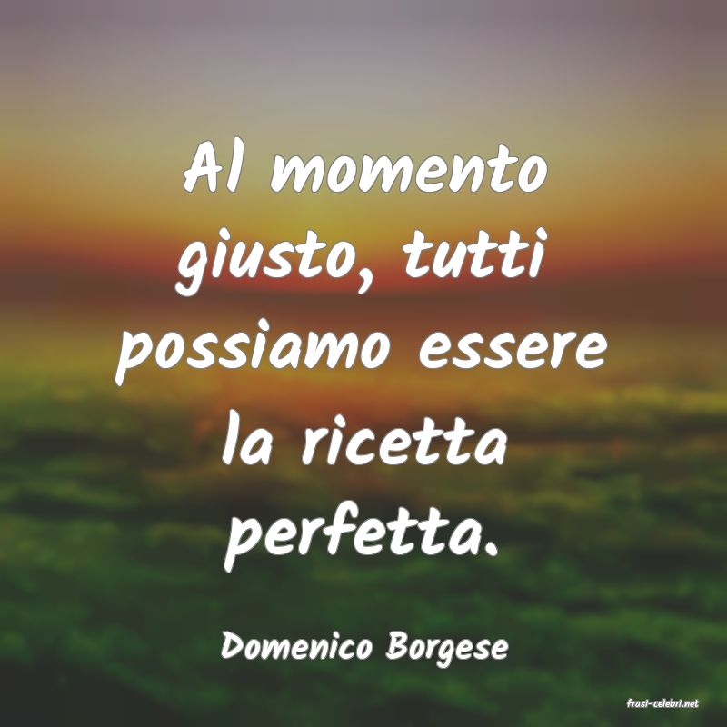frasi di Domenico Borgese
