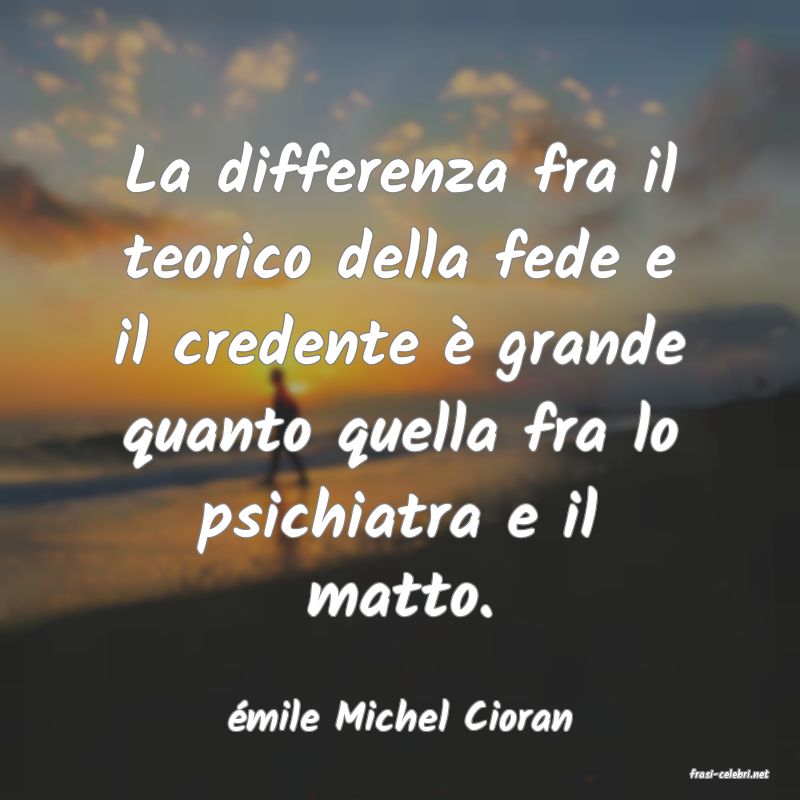 frasi di mile Michel Cioran