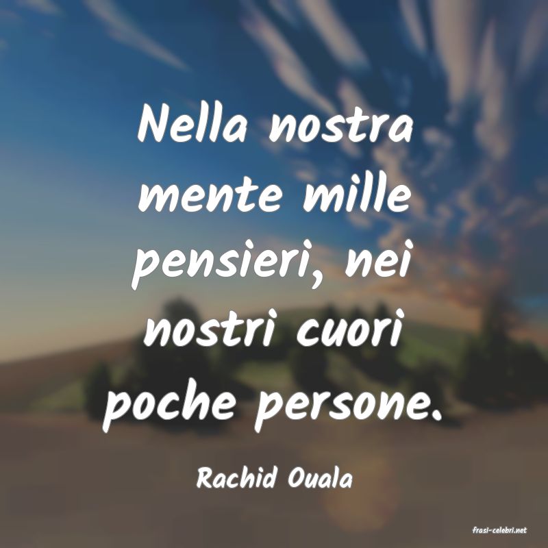 frasi di  Rachid Ouala
