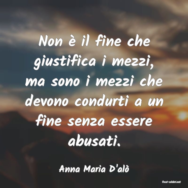 frasi di Anna Maria D'al