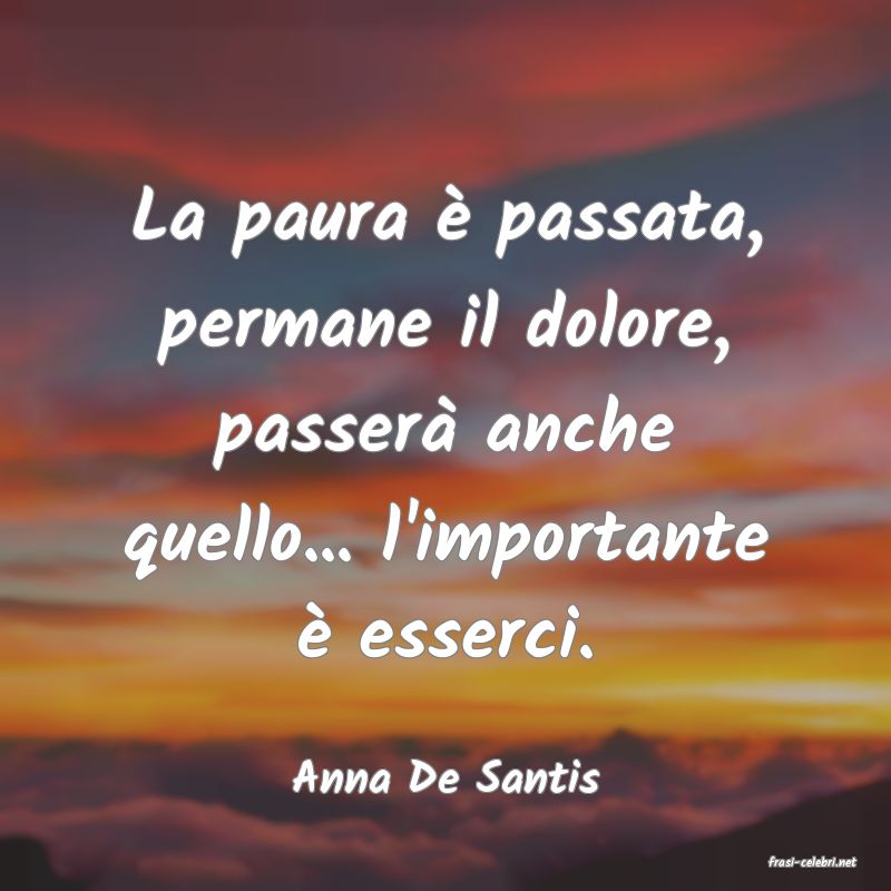 frasi di  Anna De Santis
