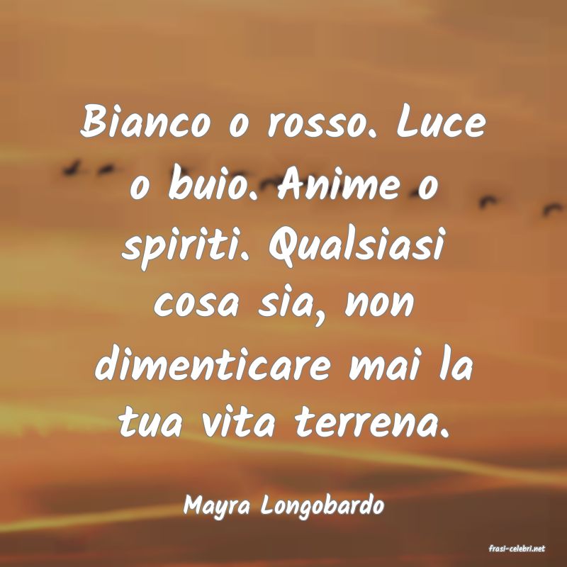 frasi di Mayra Longobardo