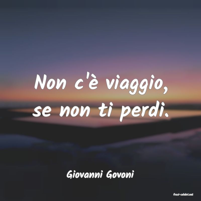 frasi di  Giovanni Govoni
