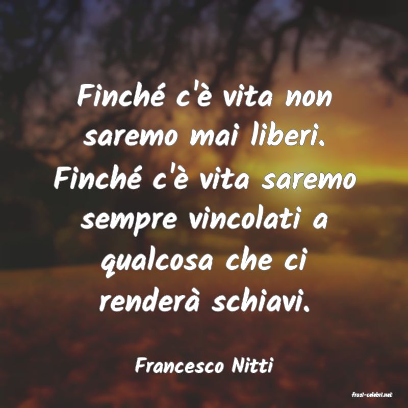 frasi di Francesco Nitti