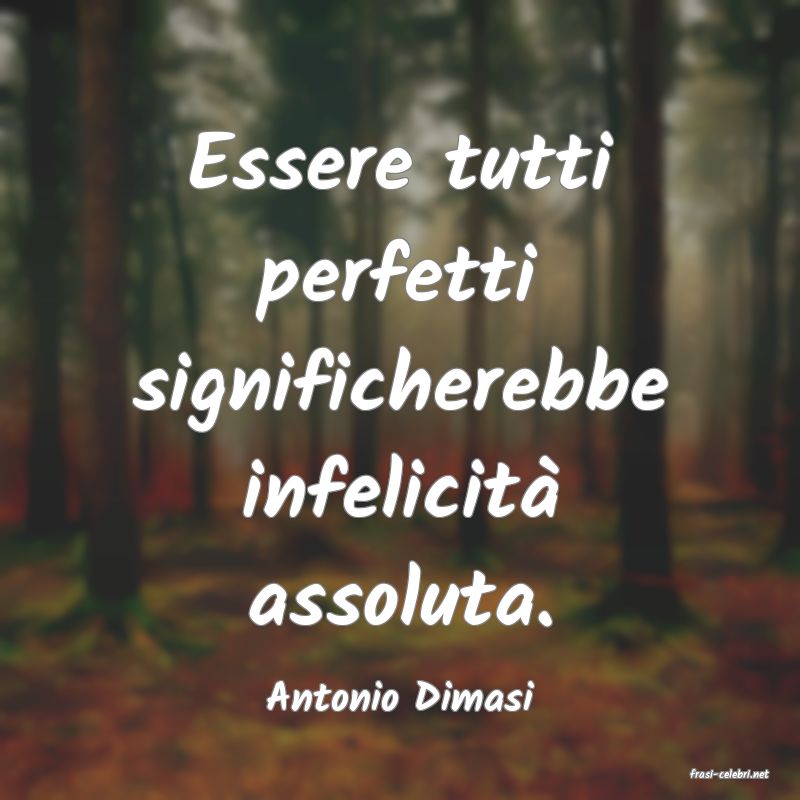 frasi di  Antonio Dimasi
