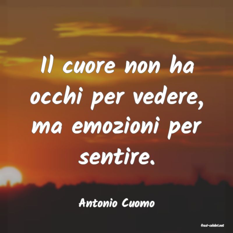 frasi di  Antonio Cuomo
