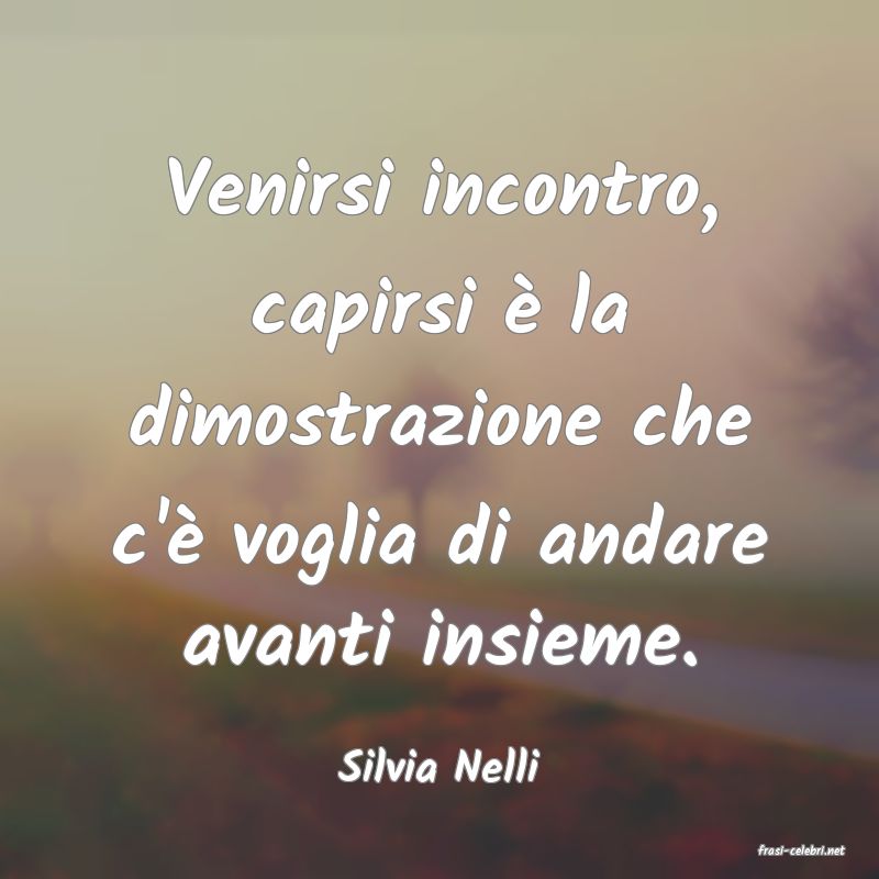 frasi di  Silvia Nelli
