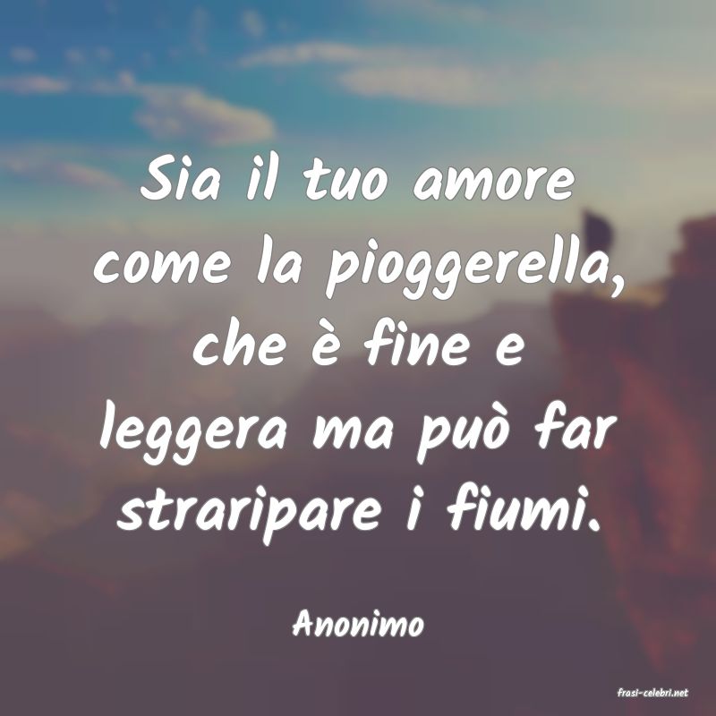 frasi di  Anonimo
