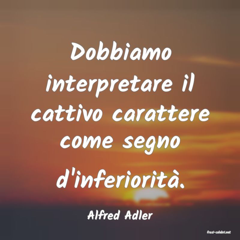 frasi di Alfred Adler