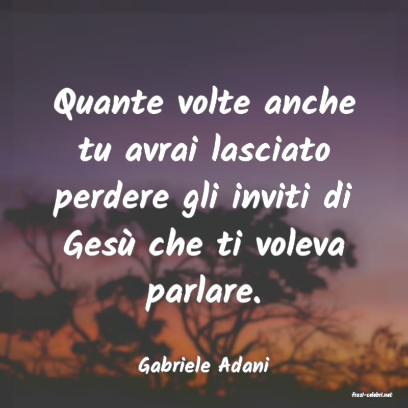 frasi di Gabriele Adani