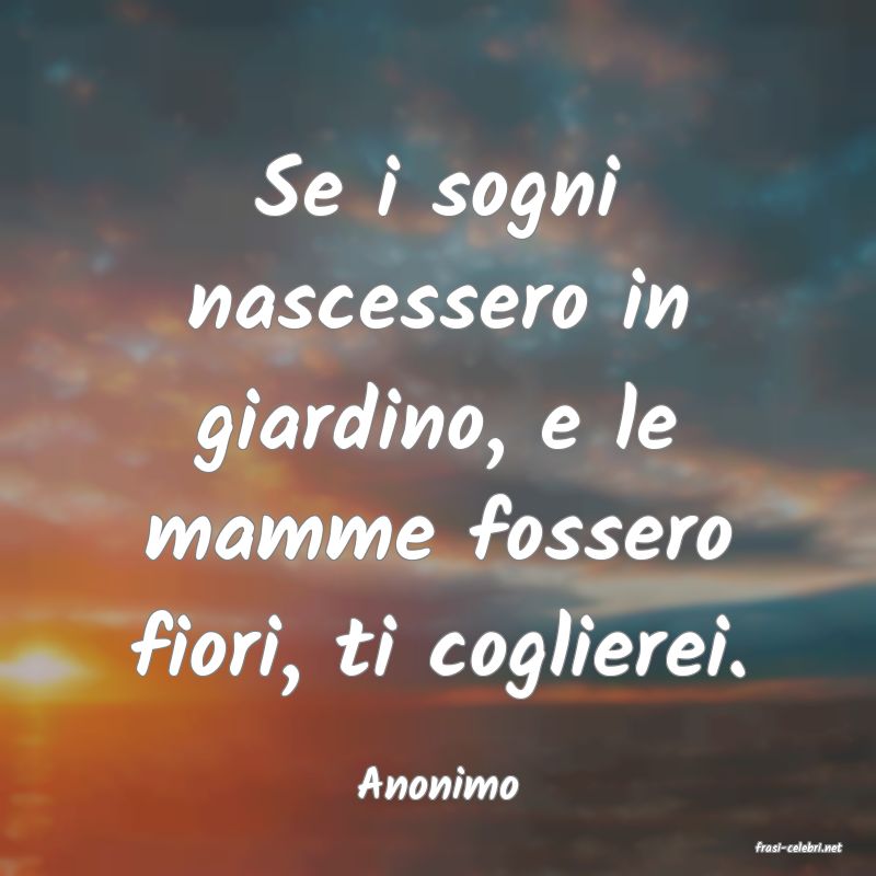 frasi di Anonimo