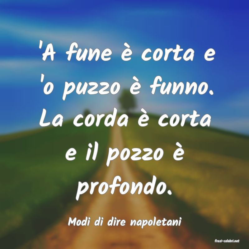 frasi di Modi di dire napoletani