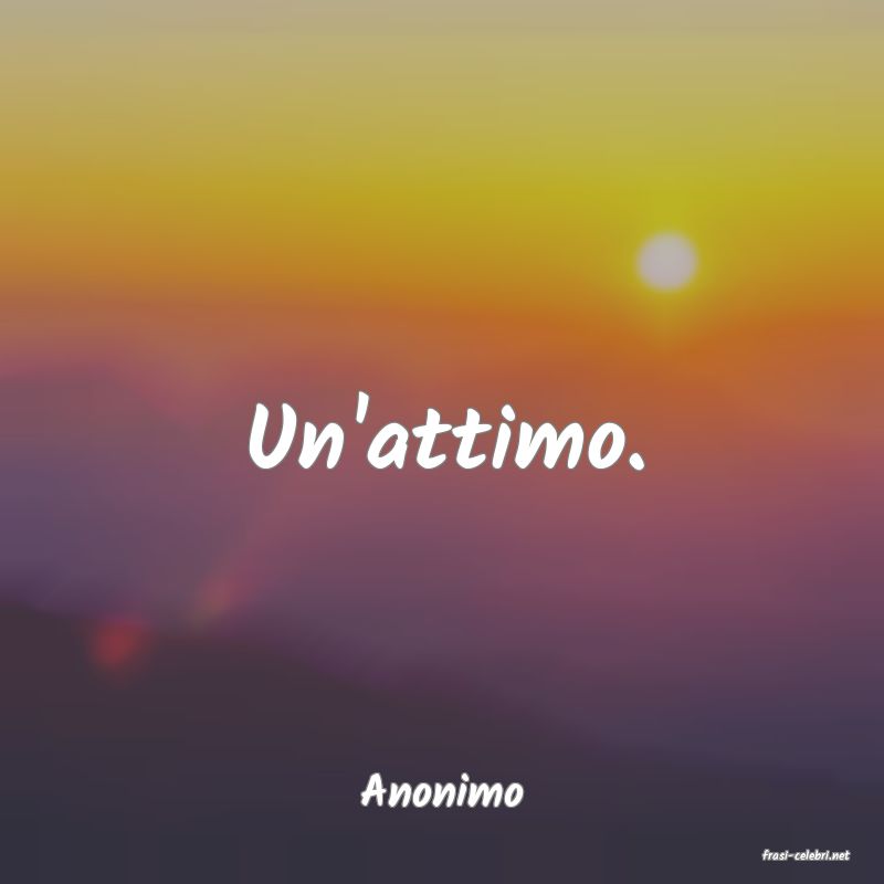 frasi di Anonimo
