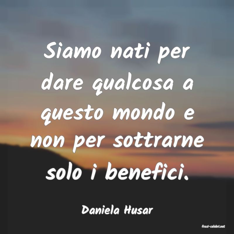 frasi di Daniela Husar