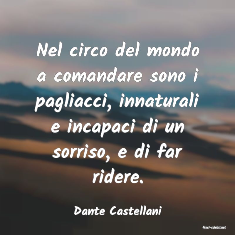 frasi di Dante Castellani
