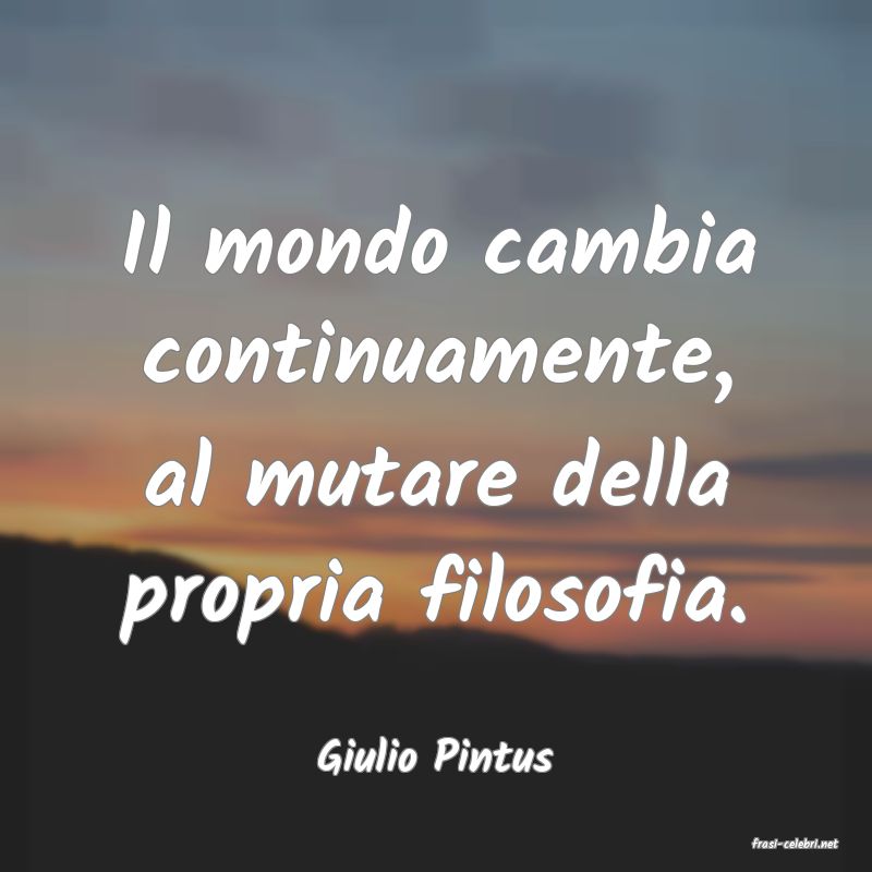 frasi di  Giulio Pintus
