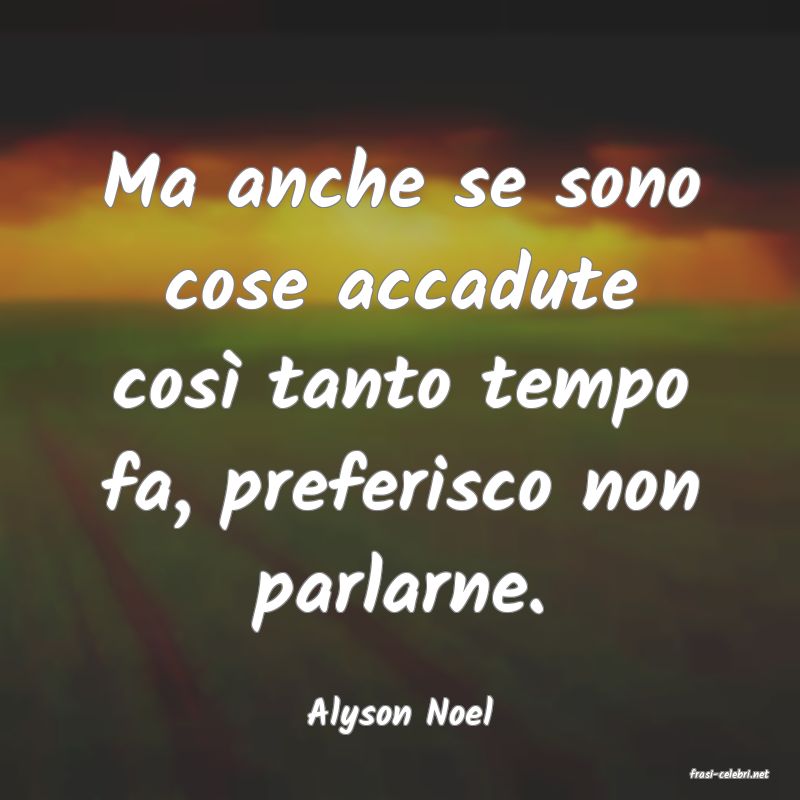 frasi di Alyson Noel