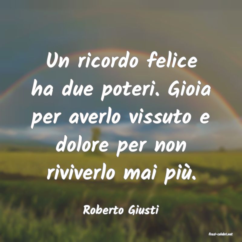 frasi di  Roberto Giusti
