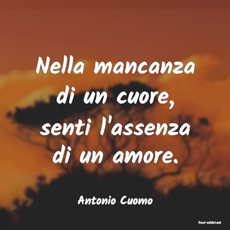 frasi di  Antonio Cuomo
