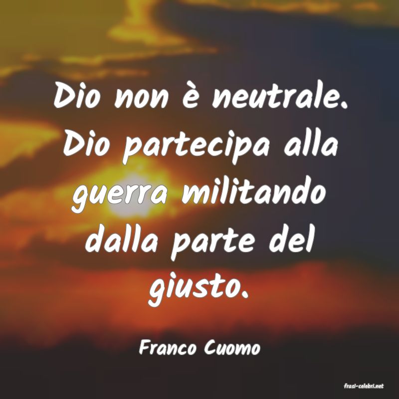 frasi di  Franco Cuomo
