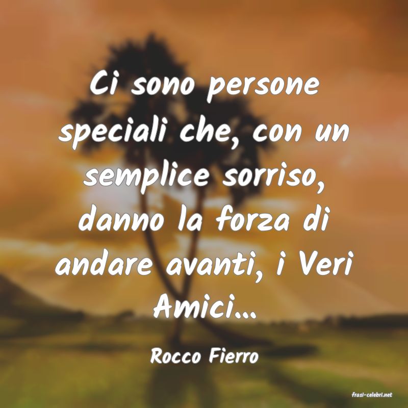 frasi di  Rocco Fierro
