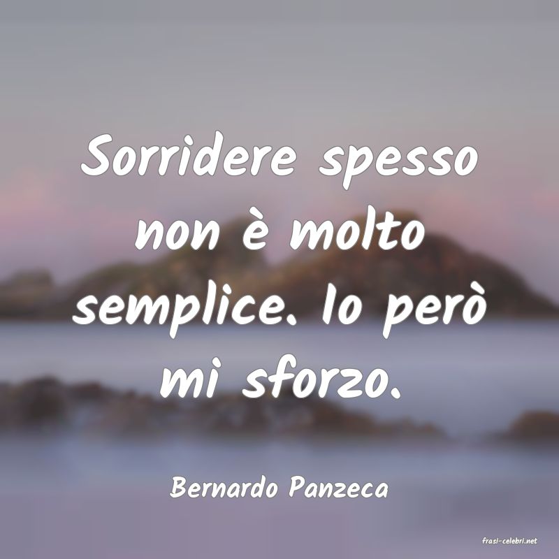 frasi di  Bernardo Panzeca
