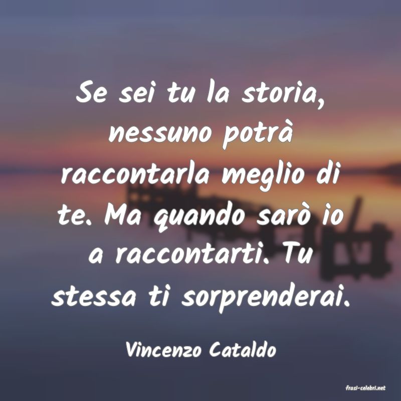 frasi di  Vincenzo Cataldo
