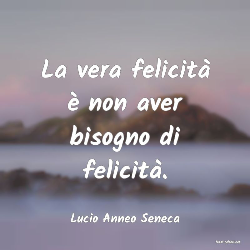 frasi di  Lucio Anneo Seneca
