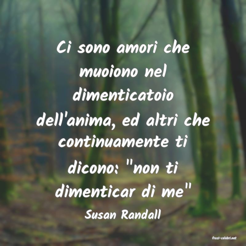 frasi di  Susan Randall
