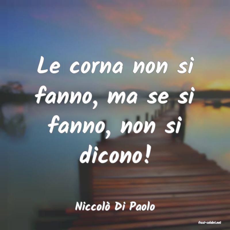 frasi di NiccolÃ² Di Paolo
