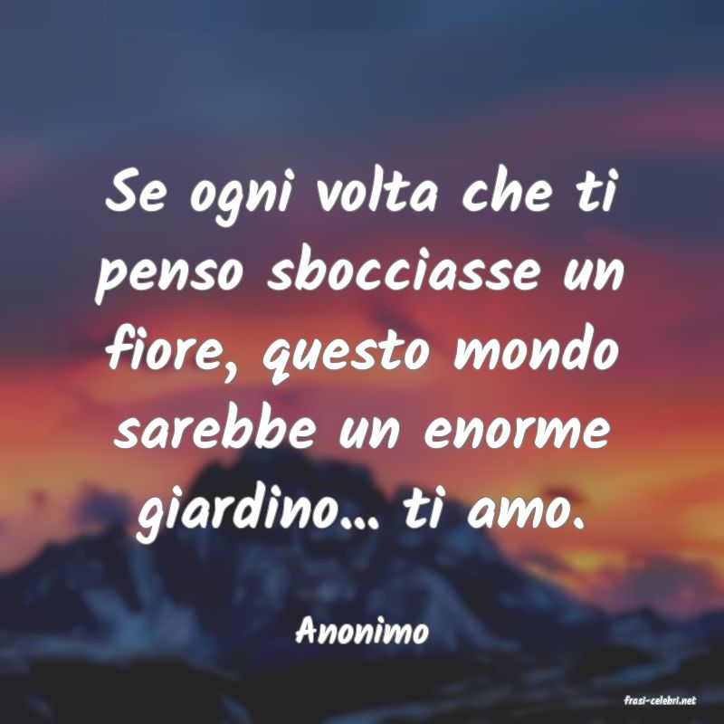 frasi di  Anonimo
