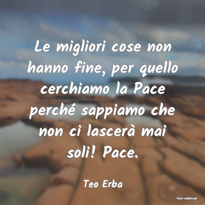 frasi di Teo Erba