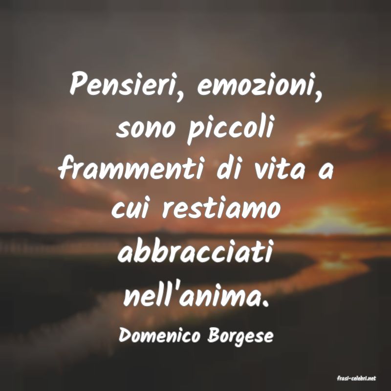 frasi di  Domenico Borgese
