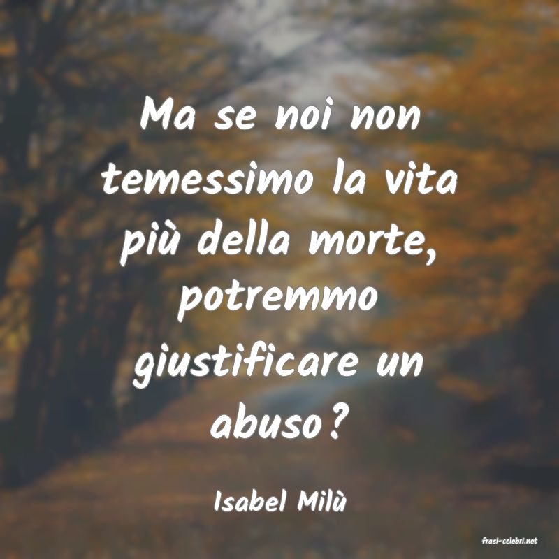 frasi di Isabel Mil