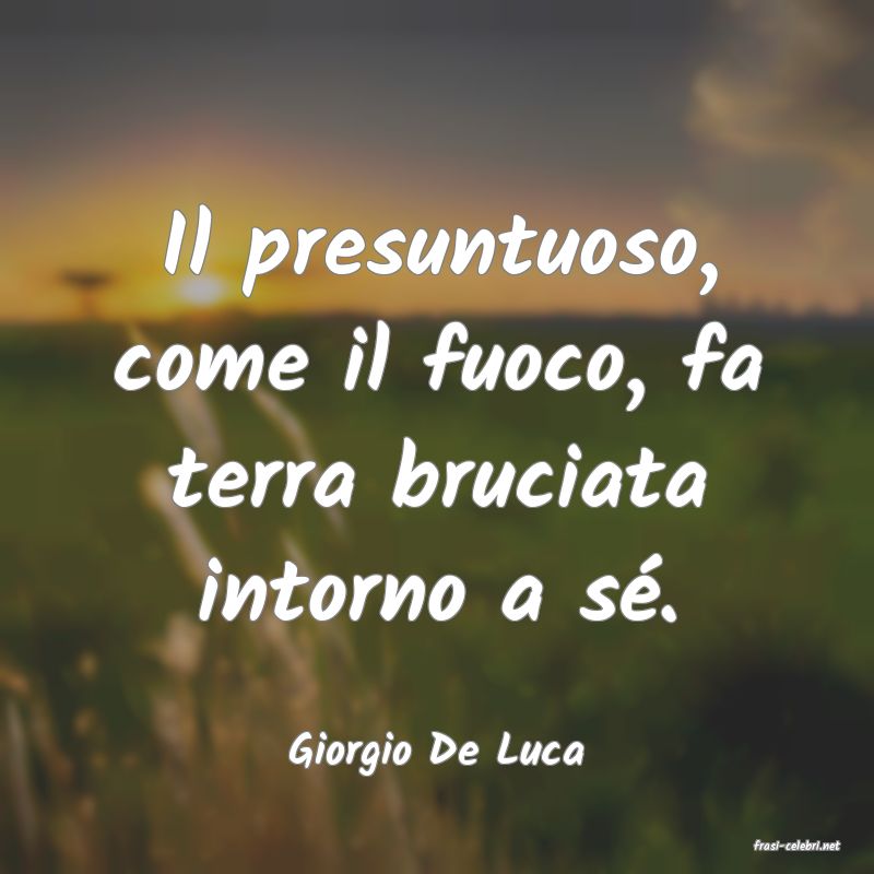 frasi di  Giorgio De Luca
