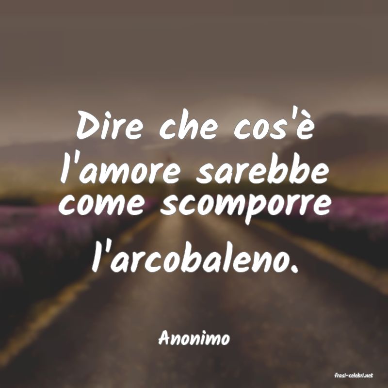frasi di  Anonimo

