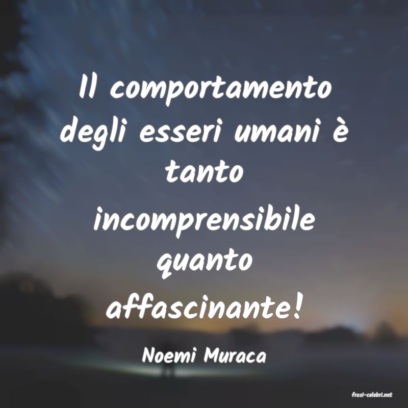 frasi di  Noemi Muraca
