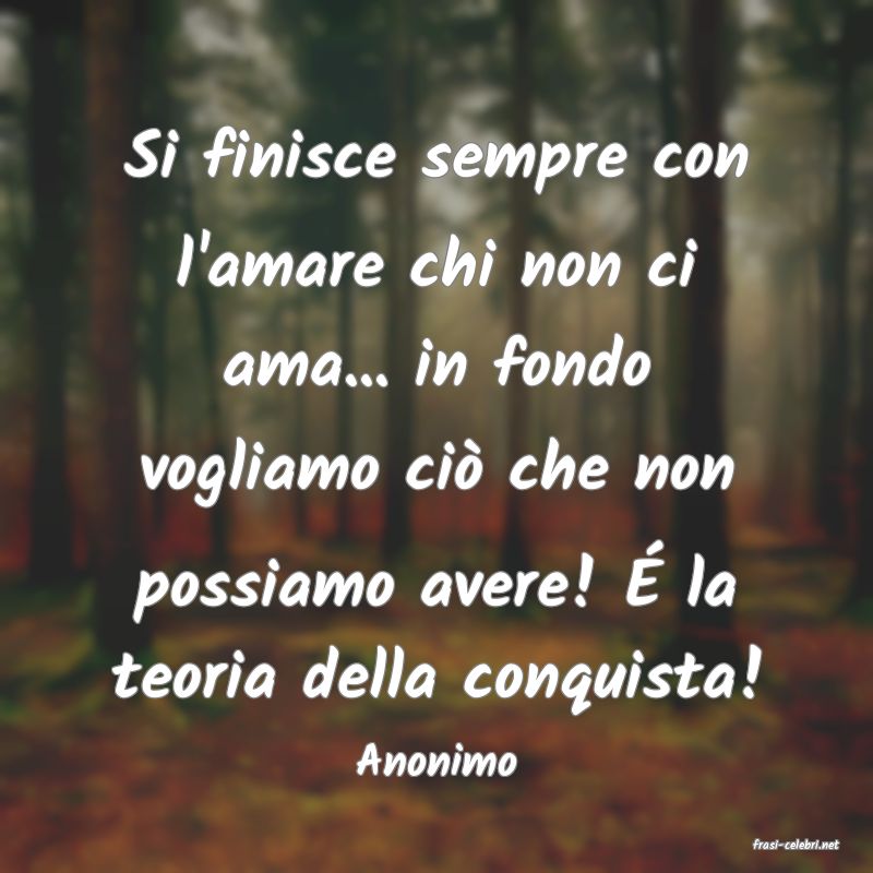 frasi di  Anonimo
