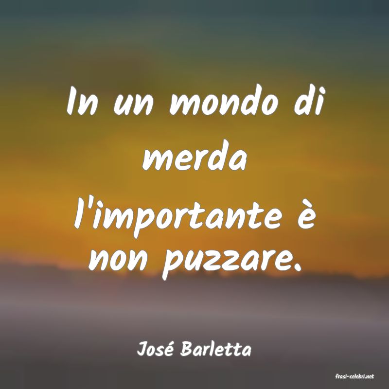 frasi di Jos Barletta