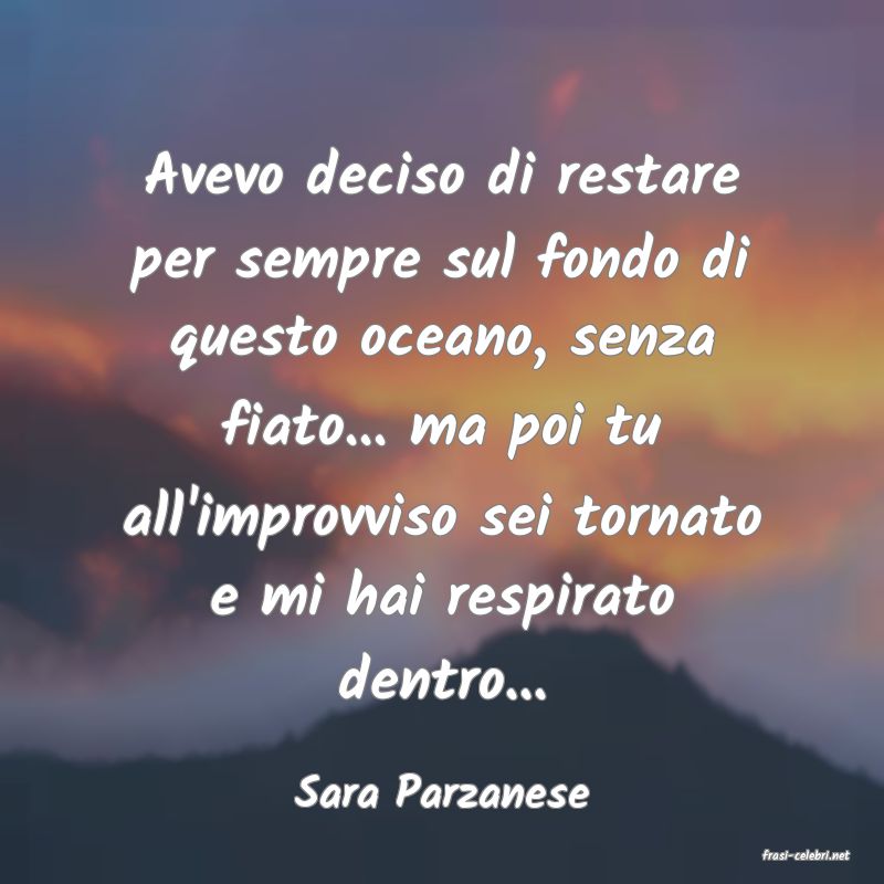 frasi di Sara Parzanese