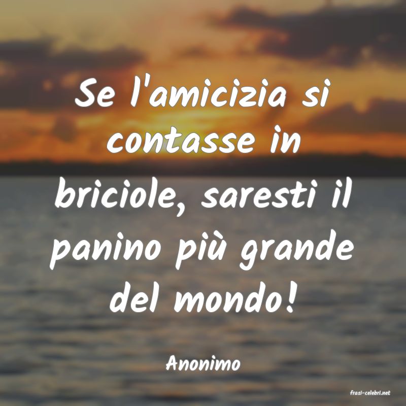 frasi di Anonimo