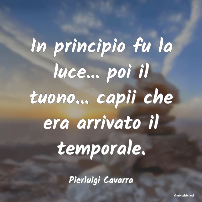 frasi di Pierluigi Cavarra